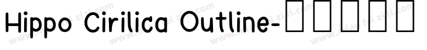 Hippo Cirilica Outline字体转换